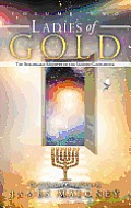 Ladies of Gold, Volume 2: The Remarkable Ministry of the Golden Candlestick