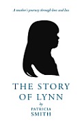 The Story of Lynn: A Mother's Journey Through Love and Loss