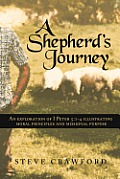 A Shepherd's Journey: An Exploration of I Peter 5:1-4 Illustrating Moral Principles and Missional Purpose