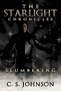 The Starlight Chronicles: Slumbering