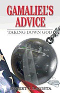 Gamaliel's Advice: Taking Down God