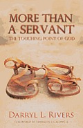 More Than a Servant: The Touching Point of God