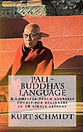 Pali Buddhas Language A Teach Yourself Course For Beginners In 10 Simple Steps