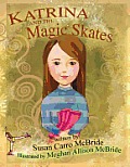 Katrina and the Magic Skates