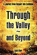 Through the Valley and Beyond