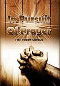 In Pursuit of Prayer
