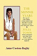 The Minnie Years and Julia Town