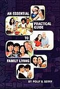 An Essential Practical Guide to Family Living