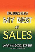 Deliberately My Best at Sales