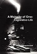 Majority of One: Legislatve Life