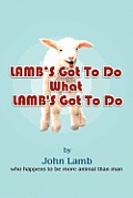 Lamb's Got to Do What Lamb's Got to Do