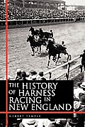 The History of Harness Racing in New England