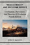 World History And the Eonic Effect: Civilization, Darwinism, and Theories of Evolution Fourth Edition