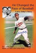 He Changed the Face of Baseball: The Larry Doby Story