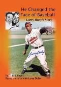 He Changed the Face of Baseball: The Larry Doby Story