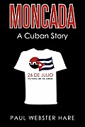 Moncada: A Cuban Story