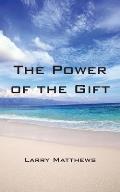 The Power of the Gift