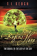 Time Begins Here: The Sequel to the City of the Sky