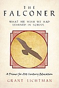 The Falconer: What We Wish We Had Learned in School