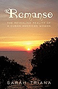 Remanso: The Revealing Reality of a Cuban-American Woman