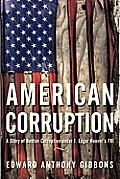 American Corruption: A Story of Boston Corruption Under J. Edgar Hoover's FBI