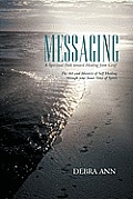 Messaging: A Spiritual Path toward Healing from Grief