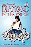 Diamond in the Rough: More Fun Adventures with Abby Diamond