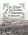 The Myth of St.Patrick & Christianity in Ireland