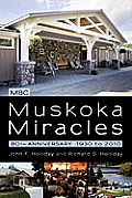 Muskoka Miracles: 80th Anniversary