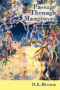 Passage Through Mangroves: And Other Poems