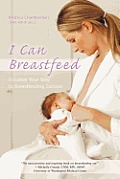 I Can Breastfeed: Visualize Your Way to Breastfeeding Success
