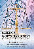 Science, God's Hard Gift: James's Pragmatism Expanded and Updated