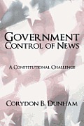 Government Control of News: A Constitutional Challenge
