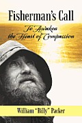 Fisherman's Call: To Awaken the Heart of Compassion