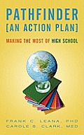 Pathfinder: An Action Plan Making the Most of High School