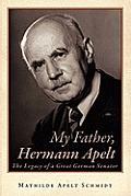 My Father, Hermann Apelt: The Legacy of a Great German Senator