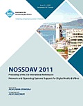 Nossdav 2011 Proceeding on the 21st International Workshop on Network and Operating Systems Support for Digital Audio & Video