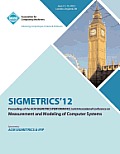 Sigmetrics 12 Proceedings of the ACM Sigmetrics/Performance Joint International Conference on Measurement and Modeling of Computer Systems