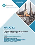 Hpdc 12 Proceedings of the 21st ACM Symposium on High-Performance Parallel and Distributed Computing