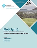 Mobisys 12 Proceedings of the 10th International Conference on Mobile Systems, Applications and Services