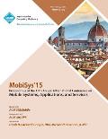 Mobisys 15 13th Annual International Conference on Mobile Systems, Applications and Systems