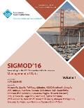SIGMOD 16 2016 International Conference on Management of Data Vol 1
