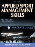 Applied Sport Management Skills 2nd Edition With Web Study Guide