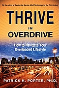 Thrive in Overdrive: How to Navigate Your Overloaded Lifestyle