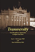Transversity: Transdisciplinary Approaches in Higher Education
