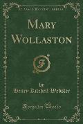 Mary Wollaston (Classic Reprint)