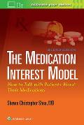 The Medication Interest Model: How to Talk with Patients about Their Medications