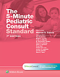 The 5-Minute Pediatric Consult Standard Edition