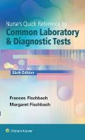 Nurses Quick Reference To Common Laboratory & Diagnostic Tests
