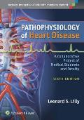 Pathophysiology Of Heart Disease A Collaborative Project Of Medical Students & Faculty